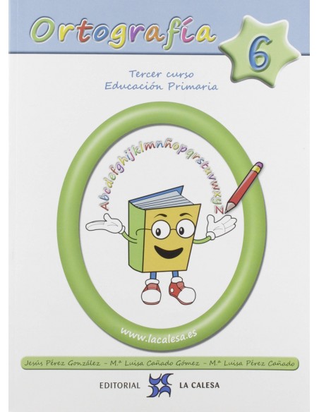 ORTOGRAFIA CALESA 6 3ºPRIMARIA 2019